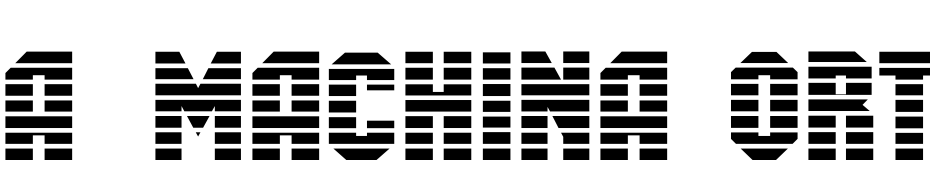 A_Machina Orto Mr Schrift Herunterladen Kostenlos