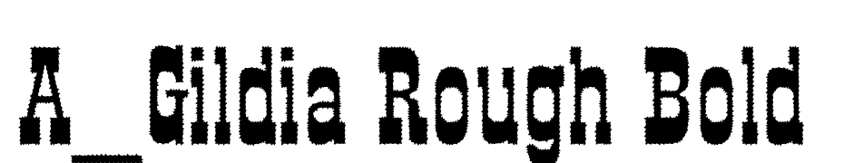 A_Gildia Rough Bold Font Download Free