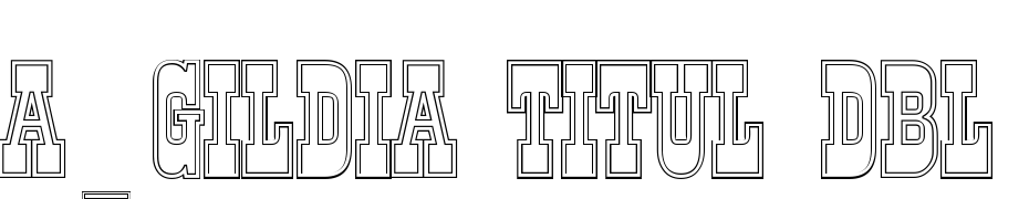 A_Gildia Titul Dbl Otl Font Download Free