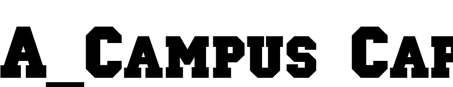 A_Campus Caps Bold Yazı tipi ücretsiz indir
