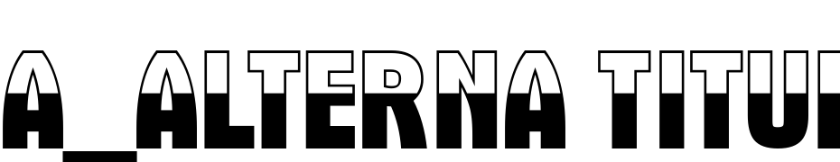 A_Alterna Titul B&W Font Download Free