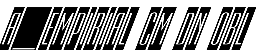 A_Empirial Cm Dn Obl Font Download Free