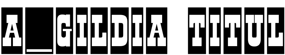 A_Gildia Titul Cm Bold Font Download Free