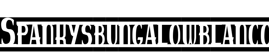 Spankys Bungalow Blanco Font Download Free