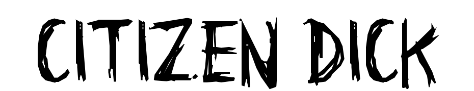 Citizen Dick Font Download Free