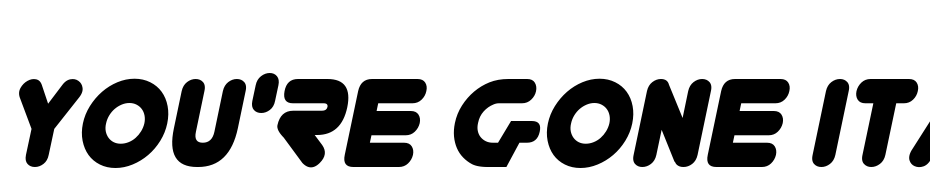 You're Gone Italic Font Download Free