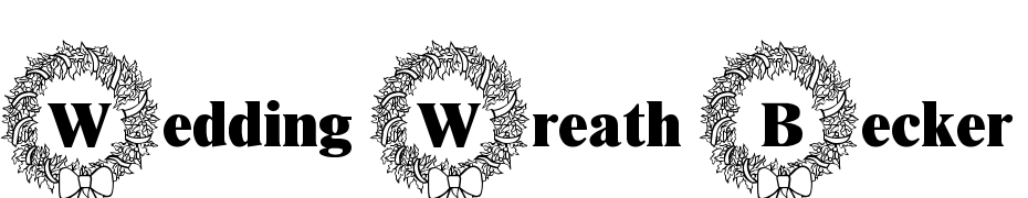 Wedding Wreath Becker Font Download Free