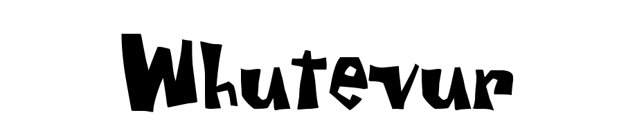 Whutevur Font Download Free
