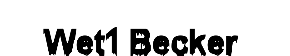 Wet1 Becker Font Download Free