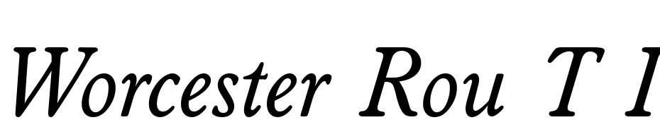 Worcester Rou T Italic Font Download Free