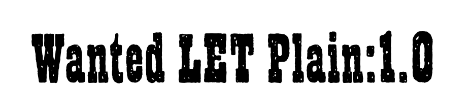 Wanted LET Plain:1.0 Font Download Free