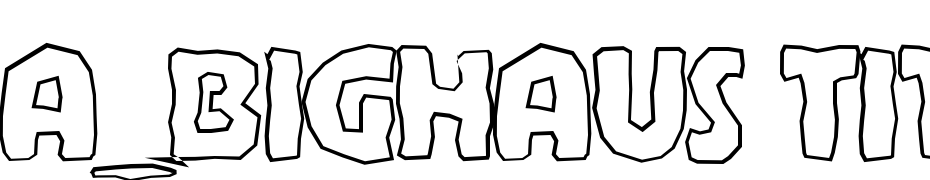 A_Bighaus Titul Brk Hll Font Download Free