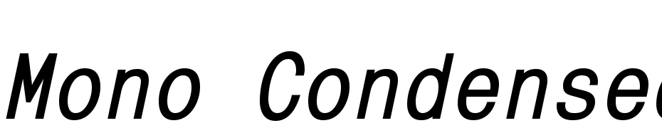 Mono Condensed C Bold Italic cкачати шрифт безкоштовно