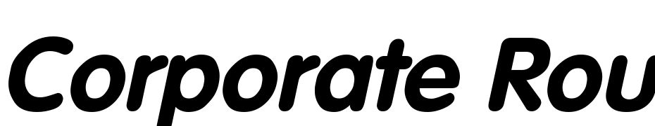 Corporate Rounded Bold Oblique Font Download Free