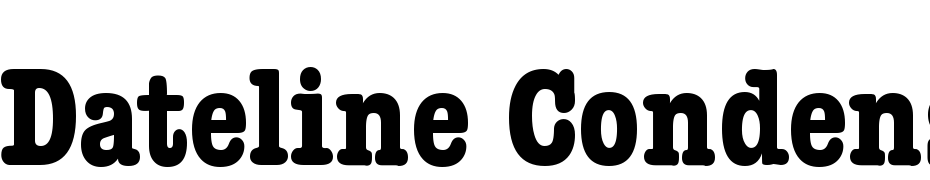 Dateline Condensed Bold Font Download Free