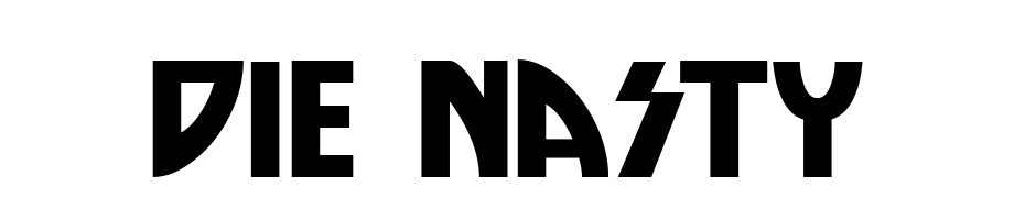 Die Nasty Font Download Free