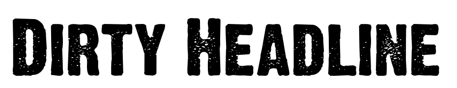 Dirty Headline Font Download Free