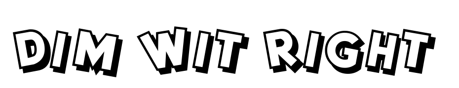 Dim Wit Right Font Download Free