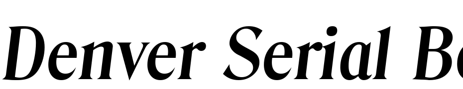 Denver Serial Bold Italic Font Download Free