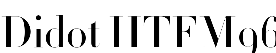 Didot HTF M96 Medium Font Download Free