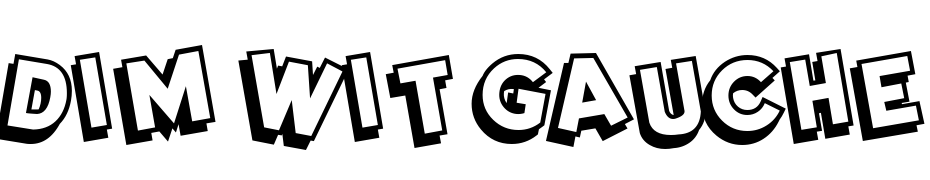 Dim Wit Gauche Font Download Free
