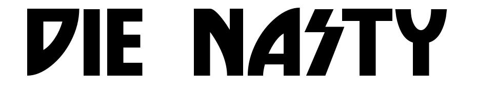 Die Nasty Font Download Free