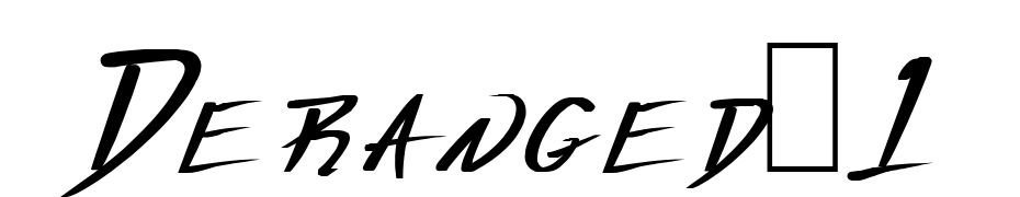 Deranged 1 Font Download Free