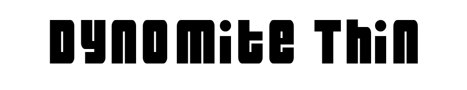 Dynomite Thin Font Download Free