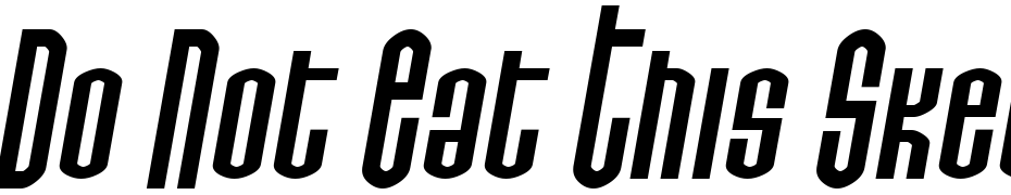 Do Not Eat This Skew Font Download Free
