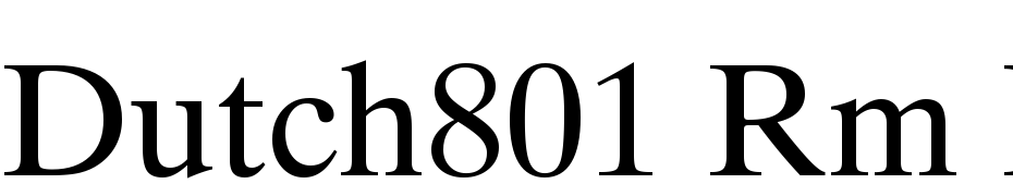 Dutch801 Rm BT Roman Font Download Free