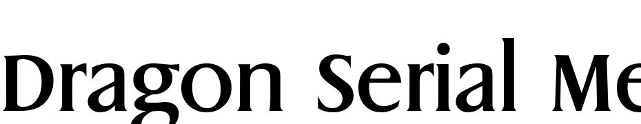 Dragon Serial Medium Regular Font Download Free