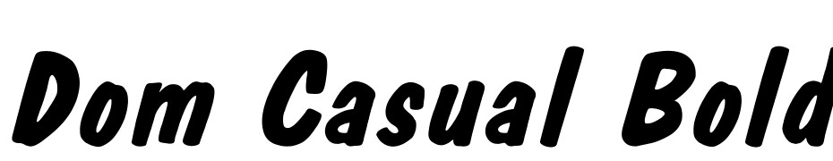 Dom Casual Bold Italic Font Download Free