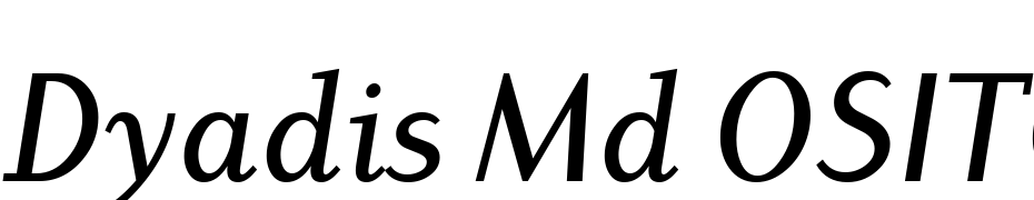 Dyadis Md OSITC TT Medium Italic Font Download Free