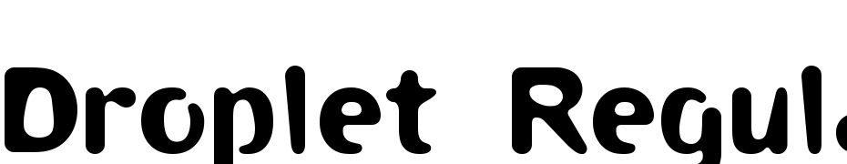 Droplet Regular Font Download Free