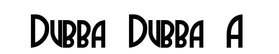 Dubba Dubba A Font Download Free