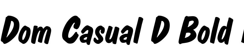 Dom Casual D Bold Italic Font Download Free