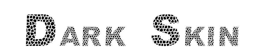 Dark Skin Font Download Free