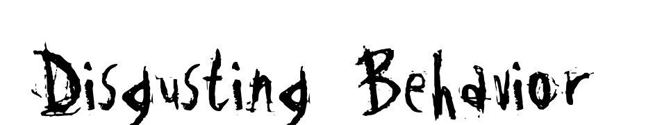 Disgusting Behavior Font Download Free