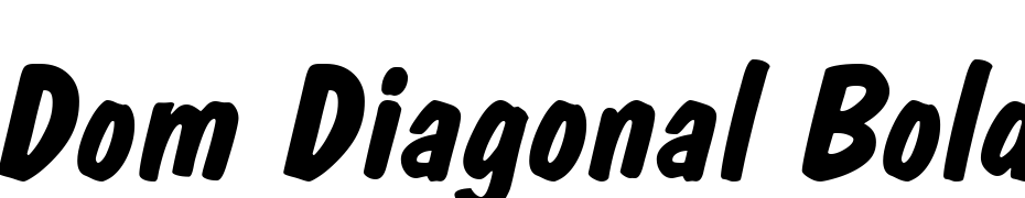 Dom Diagonal Bold BT Font Download Free