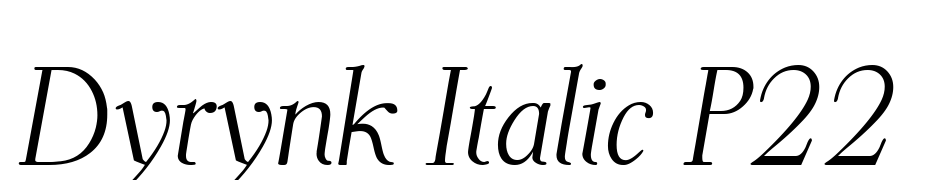 Dyrynk Italic P22 Font Download Free