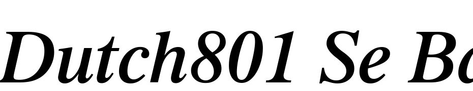 Dutch801 Se Bd BT Semi Bold Italic Font Download Free