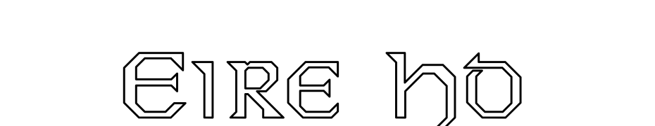 Eire Ho Font Download Free