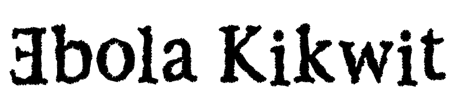 Ebola Kikwit Font Download Free