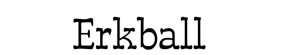 Erkball Font Download Free