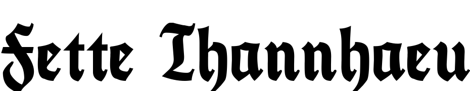 Fette Thannhaeuser Font Download Free