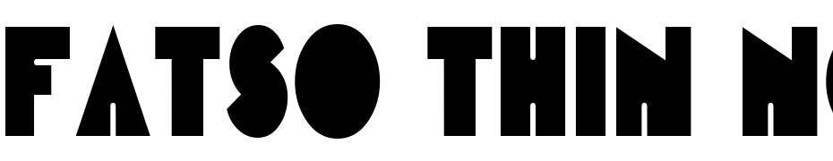 Fatso Thin Normal Font Download Free