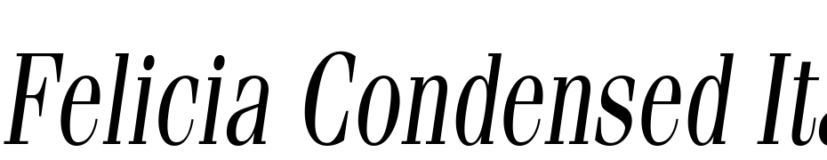 Felicia Condensed Italic Font Download Free