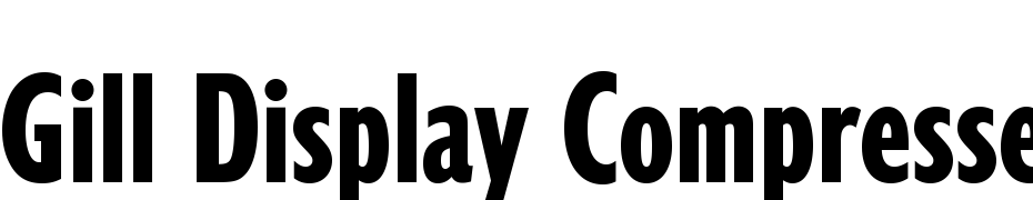 Gill Display Compressed Plain Font Download Free
