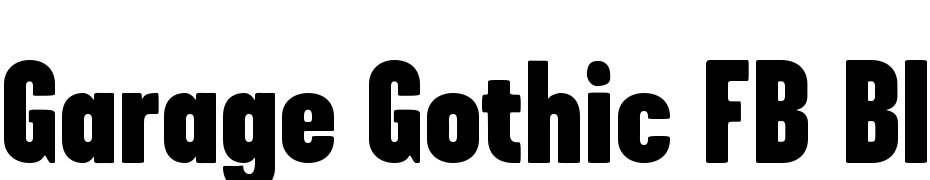 Garage Gothic FB Black Font Download Free