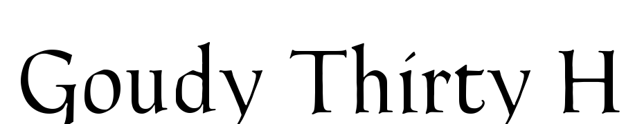 Goudy Thirty H Font Download Free